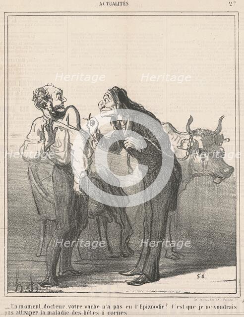 Un moment ... votre vache n'a pas eu l'epizoodie? ..., 19th century. Creator: Honore Daumier.