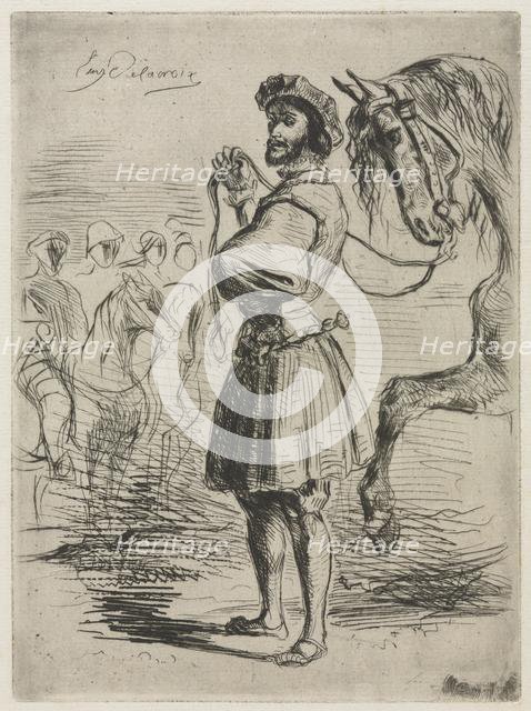 A Lord in the Time of Francis I , 1833. Creator: Eugène Delacroix (French, 1798-1863).