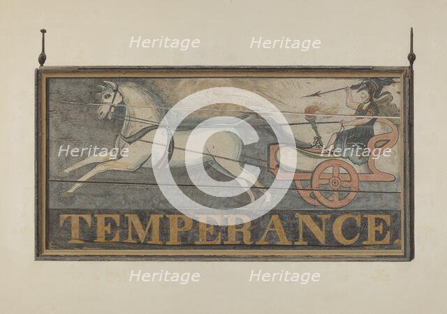 Tavern Sign: "Temperance", c. 1940. Creator: John Matulis.