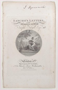 Title Page, "Sancho's Letters, with Memoirs of his Life," by Joseph Jekyll, E..., December 20, 1802. Creator: Francesco Bartolozzi.