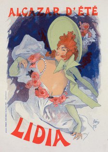 Affiche pour l'Alcazar d'Été, "Lidia"., c1896. Creator: Jules Cheret.