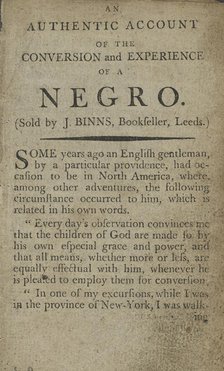 An authentic account of the conversion and experience of a Negro, 1790-1796. Creator: Unknown.