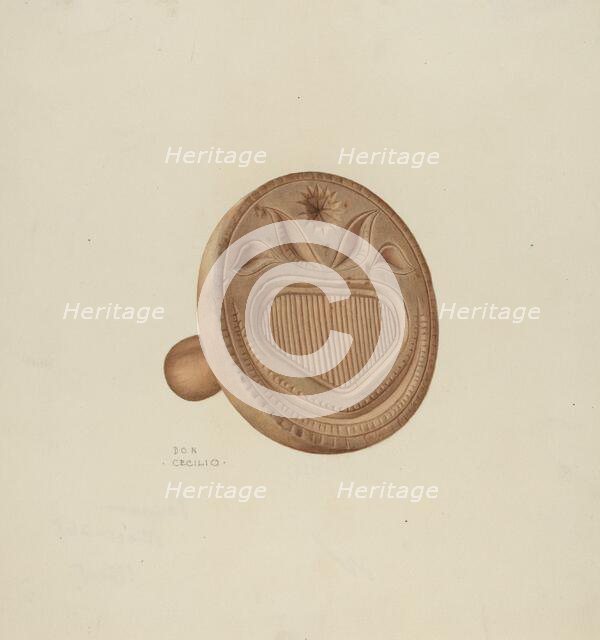 Buttermold, c. 1939. Creator: Don Cecilio.