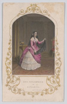 Miss Fitzpatrick as Katharina (Taming of the Shrew), 1851., 1851. Creator: George Greatbach.