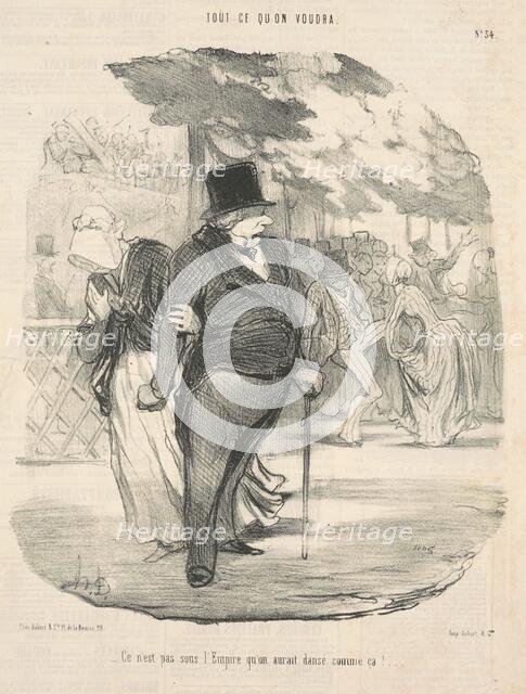 Ce n'est pas sous l"empire qu'on aurait dansé comme ca! ..., 1849. Creator: Honore Daumier.