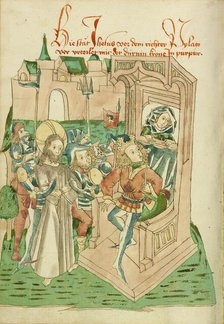 Christ before Pilate; Barlaam und Josaphat, 1469. Creators: Hans Schilling, Diebolt Lauber.