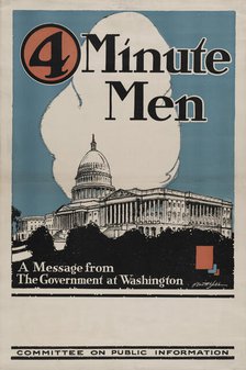 4 minute men, a message from the government at Washington Committee on Public Information, 1917. Creator: Horace Devitt Welsh.