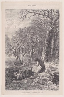 Scène d'hiver: l'arracheur de souches; from Magasin Pittoresque, ca. 1852. Creator: François Rouget.