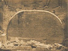 Proseynème scellé dans le second Pylone du Temple d'Isis, à Philae, April 15, 1850. Creator: Maxime du Camp.