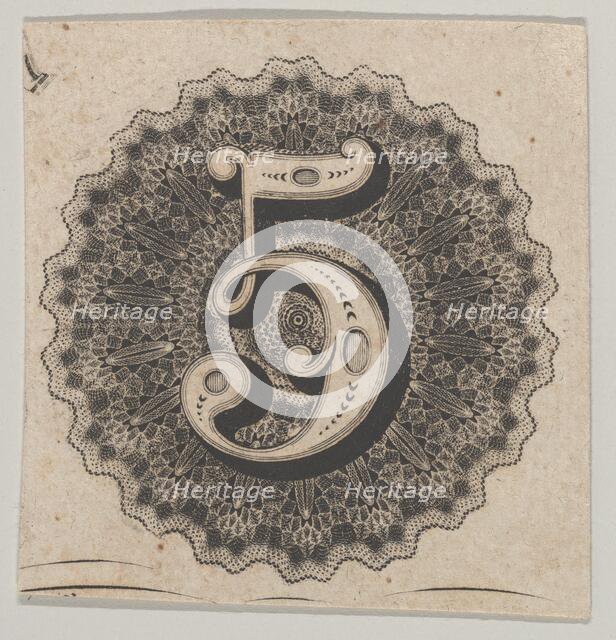 Banknote motif: number 5 against a circular panel of lace-like lathe work with a sc..., ca. 1824-42. Creator: Durand, Perkins & Co.