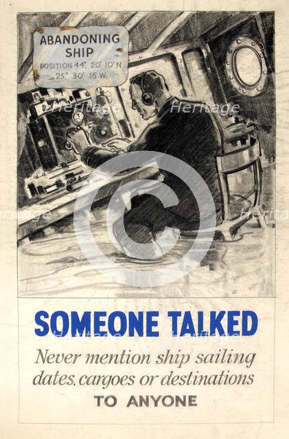 'Someone talked. Never mention ship sailing dates, cargoes...', WWII poster, between 1939 and 1946. Creators: Central Office of Information, Unknown.