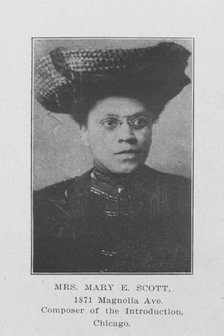 Mrs. Mary E. Scott; Composer of the introduction, Chicago, 1907. Creator: Unknown.