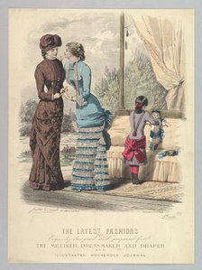 The Latest Fashions Expressly Designed and Prepared for the Milliner, Dressmaker and Dr..., 1880-82. Creator: Jules David.
