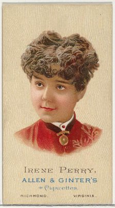 Irene Perry, from World's Beauties, Series 2 (N27) for Allen & Ginter Cigarettes, 1888., 1888. Creator: Allen & Ginter.