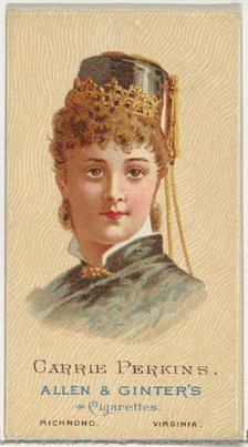 Carrie Perkins, from World's Beauties, Series 2 (N27) for Allen & Ginter Cigarettes, 1888., 1888. Creator: Allen & Ginter.