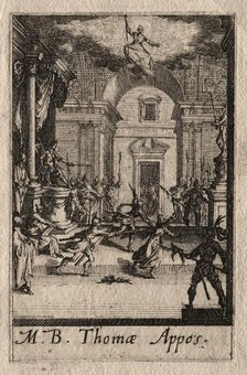 The Martyrdom of the Apostles: St. Thomas. Creator: Jacques Callot (French, 1592-1635).