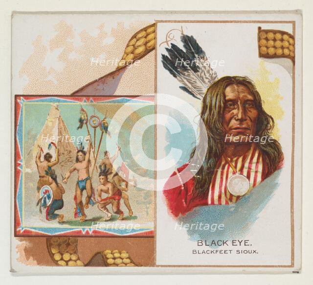 Black Eye, Blackfeet Sioux, from the American Indian Chiefs series (N36) for Allen & Ginte..., 1888. Creator: Allen & Ginter.