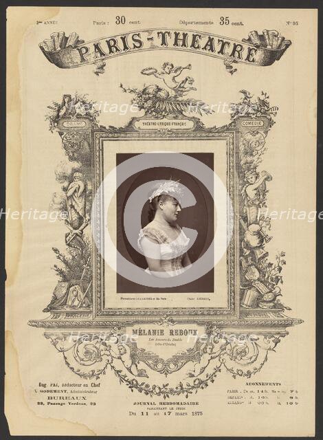 Paris Theatre: Melanie Reboux, 1875. Creator: Alphonse J. Liébert.