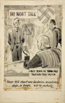 'He won't talk - but some of you are talking too much..., WWII poster, between 1939 and 1946. Creators: Central Office of Information, Unknown.