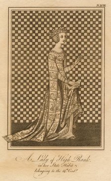 'A Lady of High Rank, in her State Habit, belonging to the 14th Century'. Creator: Unknown.