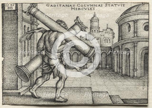 The Labors of Hercules: Hercules Carrying the Columns of Gades, 1545. Creator: Hans Sebald Beham (German, 1500-1550).