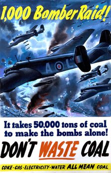 '1,000 bomber raid! It takes 50,000 tons of coal to make the bombs alone...', WWII poster, c1942. Creators: Central Office of Information, Clive Uptton.
