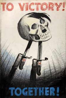 'To Victory! Together!', World War II poster, between 1939 and 1946. Creators: Central Office of Information, Unknown.