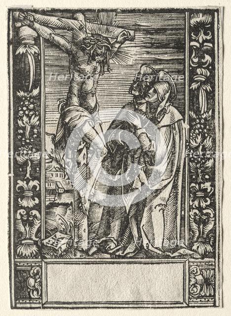 St. Mary and St. John Before the Cross. Creator: Hans Springinklee (German, 1540).