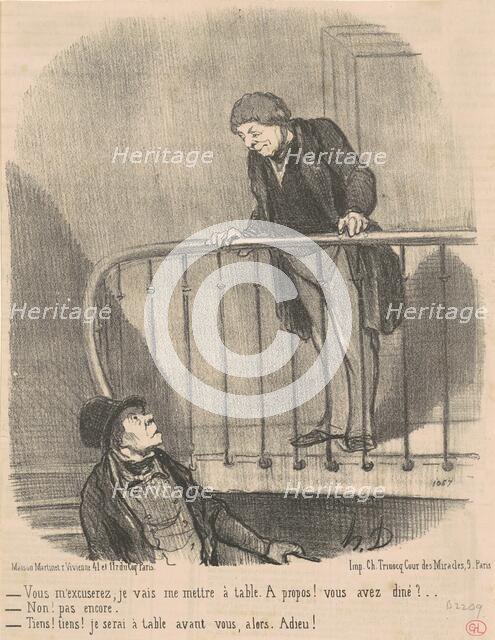 Vous m'excuserez: je vais me mettre a table ..., 19th century. Creator: Honore Daumier.