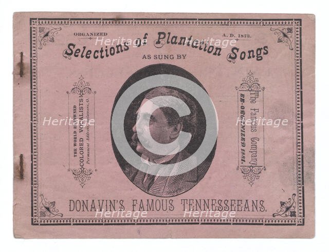 Selections of Plantation Songs As Sung By Donavin's Famous Tennesseeans, 1883. Creator: Unknown.