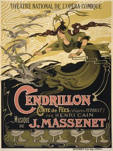 Poster for the Opera Cendrillon by Jules Massenet, 1899. Artist: Bertrand, Émile (1842-1912)