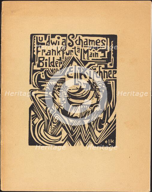 Ludwig Schames Frankfurt a Main Bilder von E L Kirchner (Ludwig Schames Frankfurt..., 1919. Creator: Ernst Kirchner.