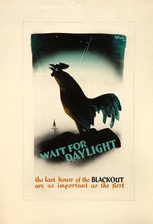 'Wait For Daylight', World War II poster, c1939-c1945. Creator: Patrick Keely.