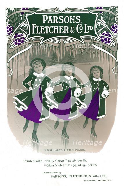 'Our Three Little Maids - Parsons, Fletcher & Co. Ltd advertisement', 1909. Creator: Unknown.