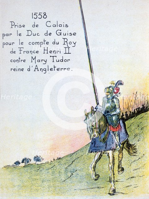 The Duke of Guise captures Calais from the English, 7 January 1558 (20th century). Artist: Unknown