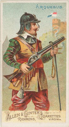 Arquebus, from the Arms of All Nations series (N3) for Allen & Ginter Cigarettes Brands, 1887. Creator: Allen & Ginter.