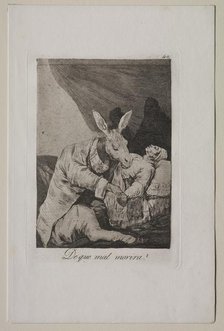 Caprichos: Of What Ill Will He Die?, c. 1798. Creator: Francisco de Goya (Spanish, 1746-1828).