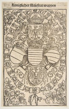 Recto: Coat of Arms of Maximilian I as King of the Romans; verso: Coat of Arms of Florian ..., 1502. Creator: Unknown.