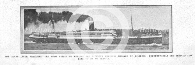 'The Allan Liner Virginian, the First Vessel to Receive the Wireless Message...', April 20, 1912. Creator: Unknown.