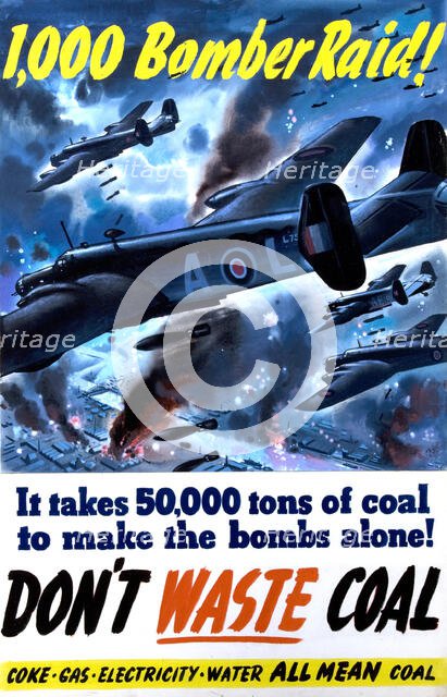 '1,000 bomber raid! It takes 50,000 tons of coal to make the bombs alone...', WWII poster, c1942. Creators: Central Office of Information, Clive Uptton.