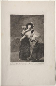 Caprichos: For Heaven's Sake: and It Was Her Mother.. Creator: Francisco de Goya (Spanish, 1746-1828).