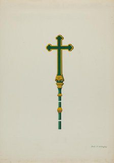 Processional Cross, c. 1936. Creator: David P. Willoughby.