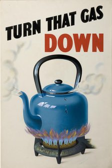 'Turn that Gas Down', British poster, World War II, c1939-c1945.  Creator: Unknown.