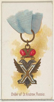 Order of St. Andrew, Russia, from the World's Decorations series (N30) for Allen & Ginter ..., 1890. Creator: Allen & Ginter.