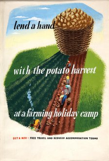 'Lend a hand with the potato harvest at a farming holiday camp...', WWII poster, between 1939 & 1946 Creators: Central Office of Information, Eileen Evans.