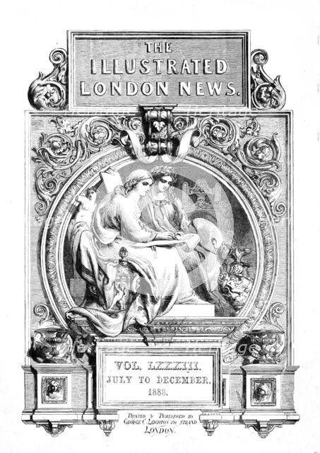 Front page of "Illustrated London News", July to December 1883.  Creator: Unknown.