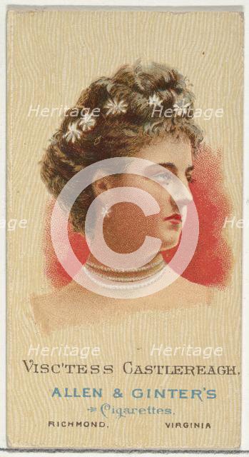 Viscountess Castlereagh, from World's Beauties, Series 2 (N27) for Allen & Ginter Cigarett..., 1888. Creator: Allen & Ginter.