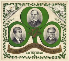 The Three Martyrs Executed At Manchester, England: God Save Ireland, c.1893. 