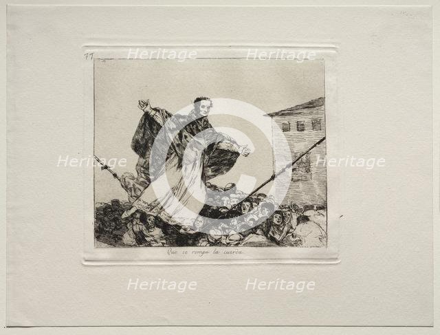 The Horrors of War: May the Cord Break. Creator: Francisco de Goya (Spanish, 1746-1828).