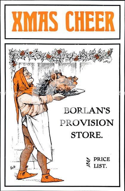 'Xmas Cheer - Borlan's Provision Store', 1909. Creator: Unknown.